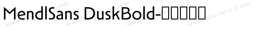 MendlSans DuskBold字体转换